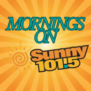 Mornings on Sunny 101.5