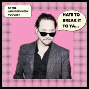 HATE TO BREAK IT TO YA with Jamie Kennedy-logo