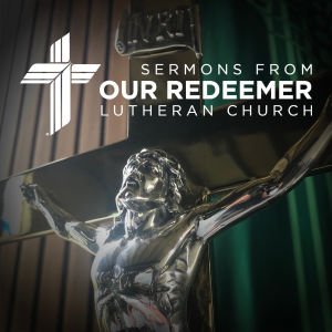 Sermons from Our Redeemer Lutheran Church-logo