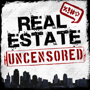 Real Estate Uncensored - Real Estate Sales & Marketing Training Podcast-logo