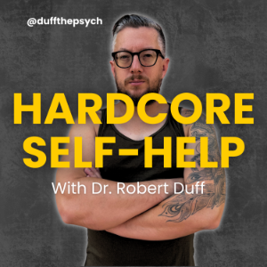 The Hardcore Self-Help Podcast with Duff the Psych-logo