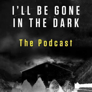 I’ll Be Gone In The Dark – The Podcast-logo