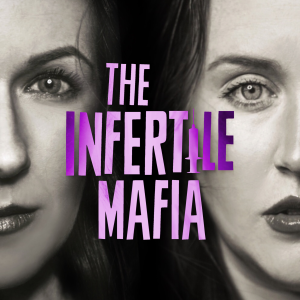 The Infertile Mafia: Real talk about infertility, IVF, and trying to conceive.-logo