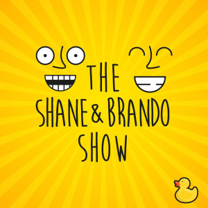 The Shane and Brando Show