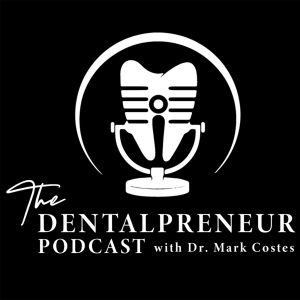 The Dentalpreneur Podcast w/ Dr. Mark Costes-logo