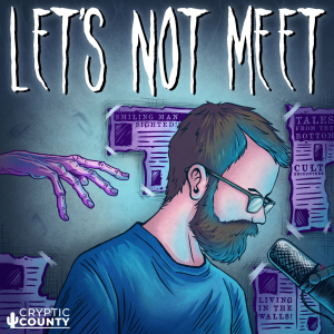 Let's Not Meet: A True Horror Podcast-logo