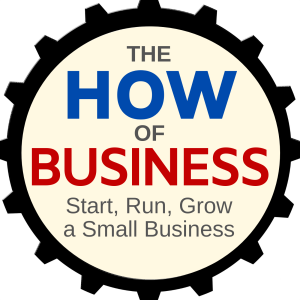The How of Business - How to start, run, grow and exit a small business.-logo