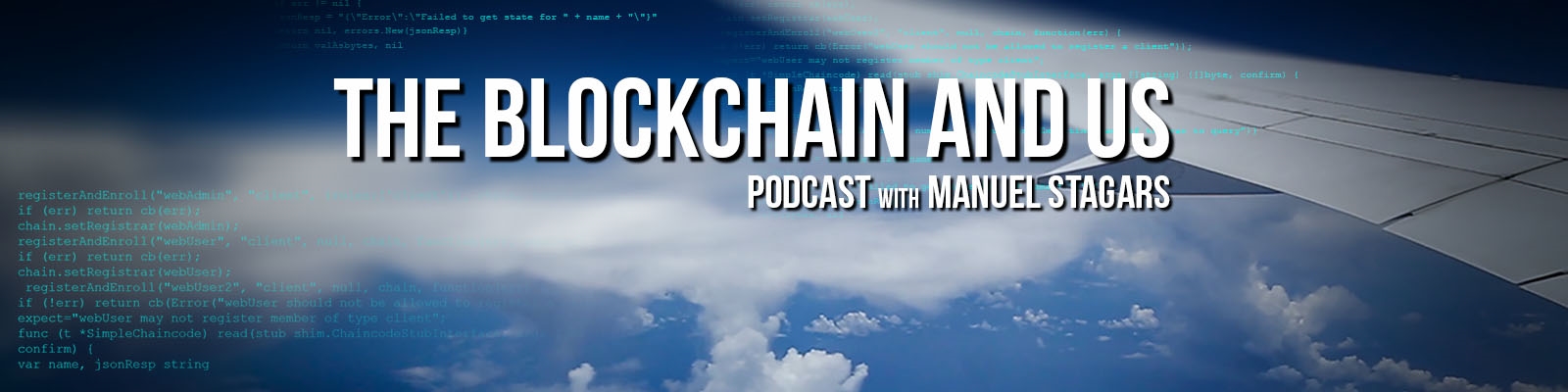 The Blockchain and Us: Conversations about the brave new world of blockchains, cryptoassets, and the token economy