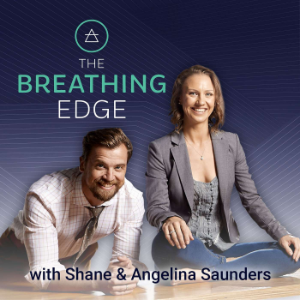The Breathing Edge with Shane and Angelina Saunders Podcast-logo