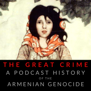 The Great Crime: A Podcast History of the Armenian Genocide-logo