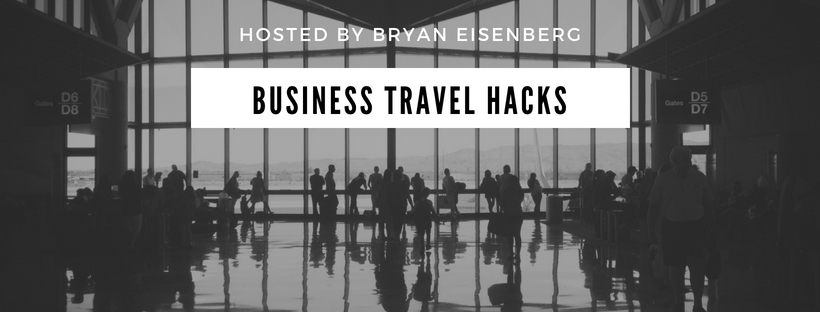 Business Travel Hacks