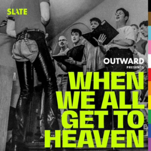 Outward: Slate's LGBTQ podcast