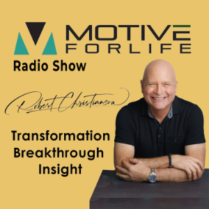 Motive For Life Radio Show with Robert Christiansen-logo