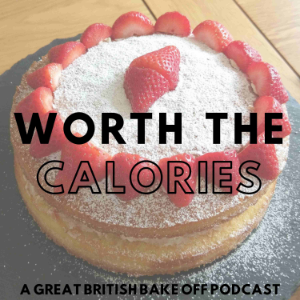Worth The Calories - A Great British Bake Off Podcast-logo