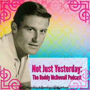 Not Just Yesterday: The Roddy McDowall Podcast-logo