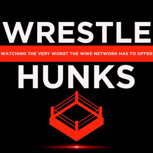 Wrestle Hunks: A WWE Network Podcast-logo