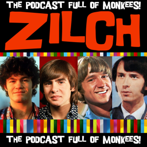 Zilch A Monkees Podcast!-logo