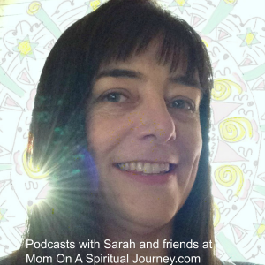 Podcasts with Sarah Lawrence at Mom on a Spiritual Journey-logo