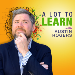 A Lot to Learn with Austin Rogers-logo