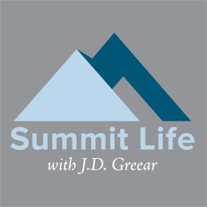 Summit Life with J.D. Greear