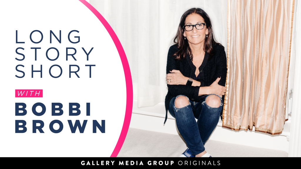 Long Story Short with Bobbi Brown