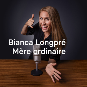 Bianca Longpre, Mere ordinaire-logo