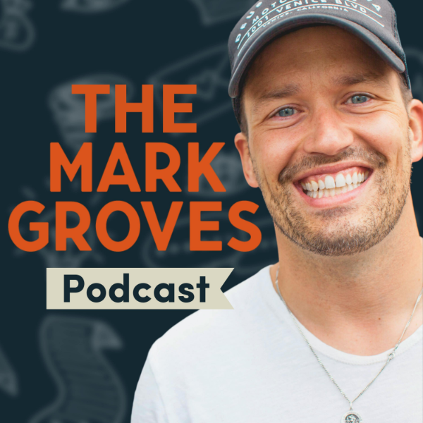 Mark Groves Podcast Listen to Podcasts On Demand Free TuneIn