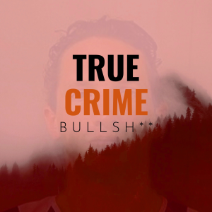True Crime Bullsh**-logo