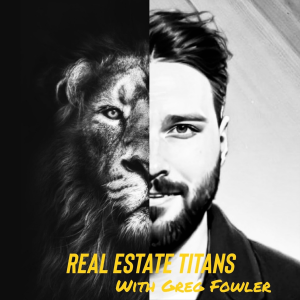 Real Estate Titans with Greg Fowler-logo