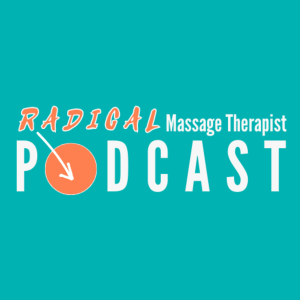 The Radical Massage Therapist Podcast-logo