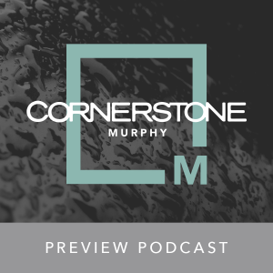 Cornerstone Murphy Preview Podcast-logo