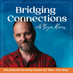 Bridging Connections with Bryan Reeves-logo