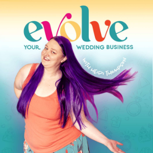 Marketing Strategy for Wedding Professionals & Businesses: The Evolve Your Wedding Business Podcast-logo