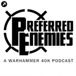 Preferred Enemies - A Warhammer 40K Podcast-logo