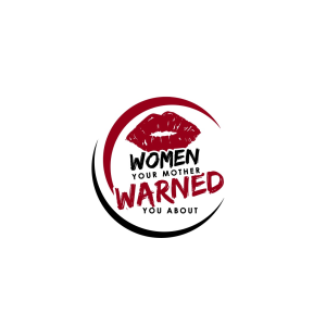 Women Your Mother Warned You About-logo