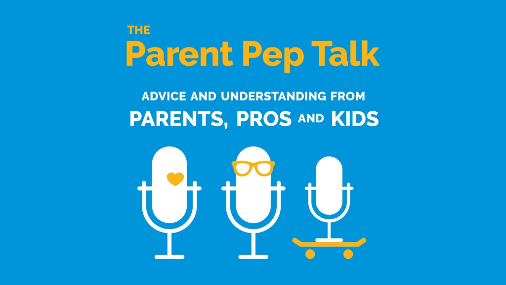 The Parent Pep Talk