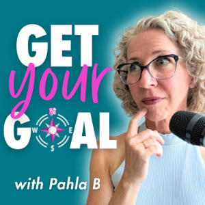 The Get Your Goal Podcast: YOUR Goal, YOUR Way, by Being More YOU-logo