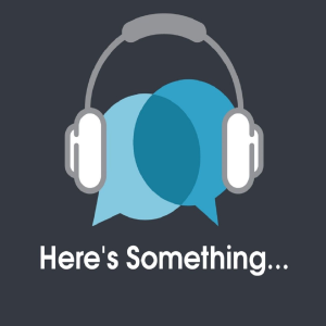 Here's Something Podcast-logo