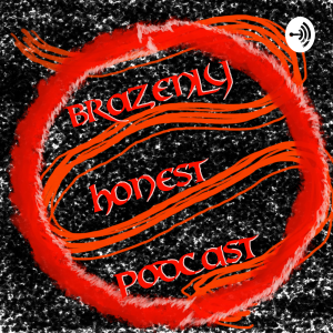 Brazenly Honest Podcast-logo