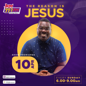 Joy FM The Reason is Jesus