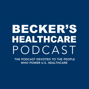 Becker’s Healthcare Podcast-logo