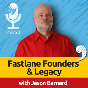 Fastlane Founders and Legacy with Jason Barnard: Personal Branding, AI Strategies, and SEO Insights for Visionary CEOs-logo