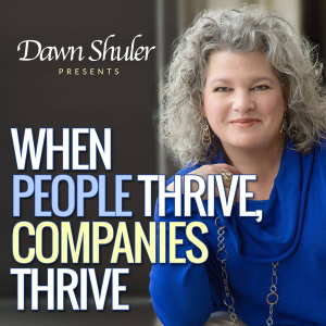 When People Thrive, Companies Thrive with Dawn Shuler-logo