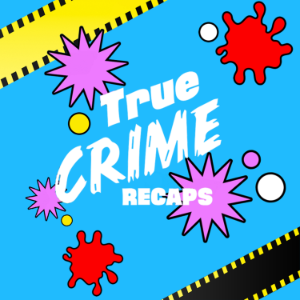 True Crime Recaps-logo