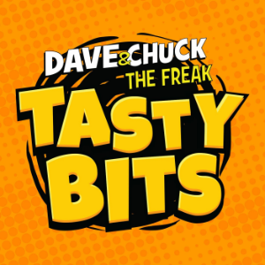 Dave & Chuck the Freak's Tasty Bits Podcast-logo