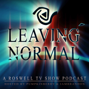 Leaving Normal : A Roswell TV Show Podcast-logo