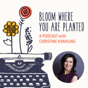 Bloom Where You Are Planted Podcast with Christine Krahling-logo