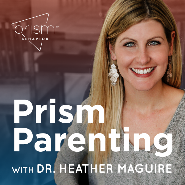 Prism Parenting: Looking at Behavior in a Different Light ...