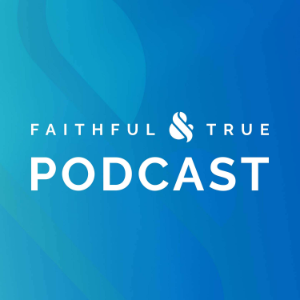 Faithful & True Podcast-logo