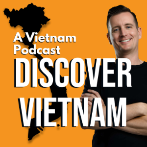 Discover Vietnam: A Vietnam Podcast-logo